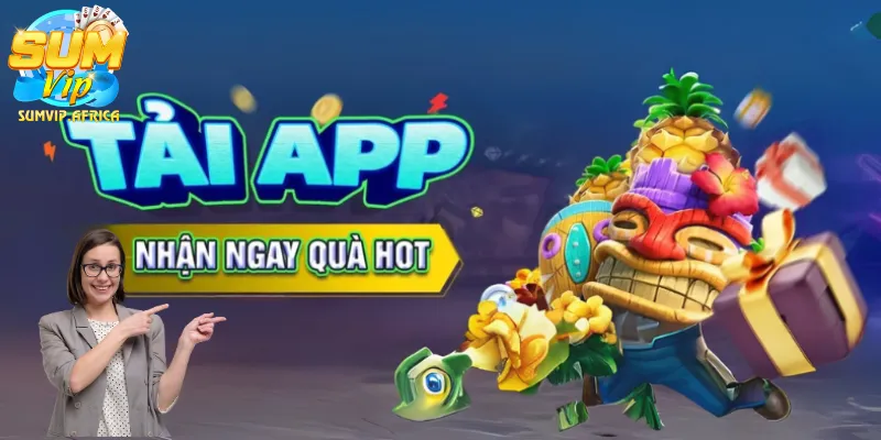 Một Số Ưu Đãi Khi Tải Sumvip – Cơ Hội Vàng Không Nên Bỏ Lỡ